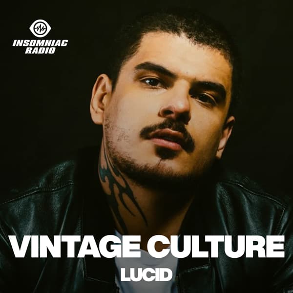 Vintage Culture on LUCID
