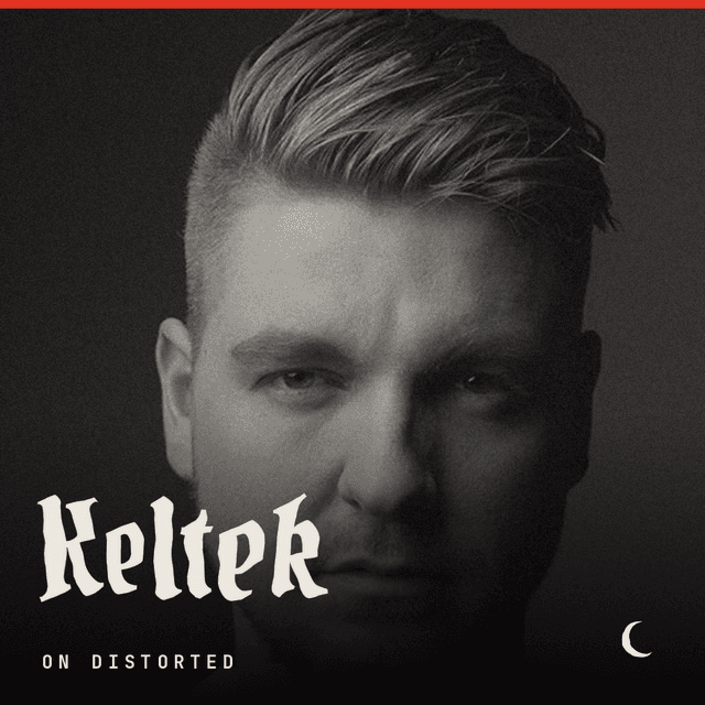 Keltek on DISTORTED
