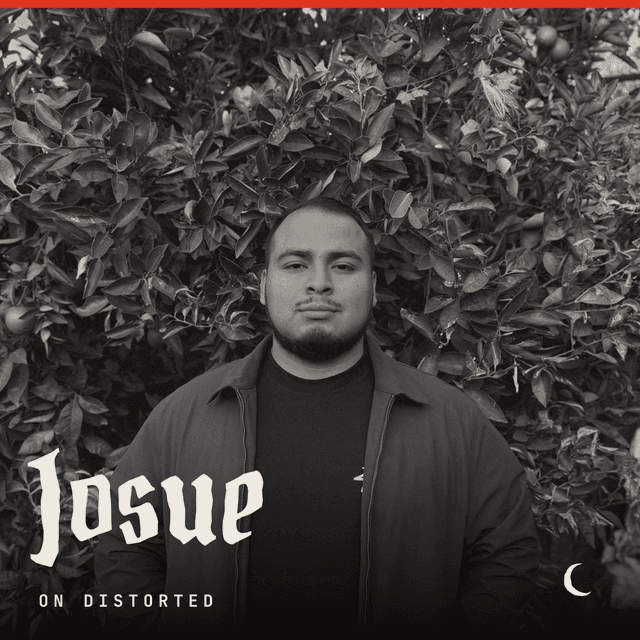 Josue on DISTORTED